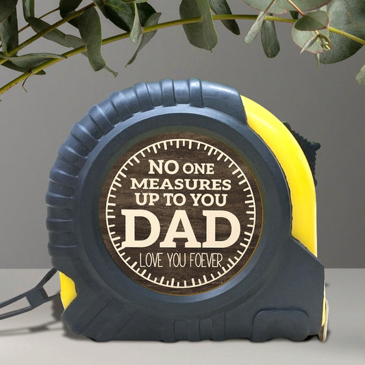 Engraved Measuring Tape for Dad - "No One Measures Up to You, Dad" - Durable Steel with Toggle Lock, Heartfelt Gift for Father'S Day, Birthday, Christmas - Artisan Carpenter Tools, Father'S Day Gift|Personalized Gift|Durable Steel Measuring Tape, Measurin