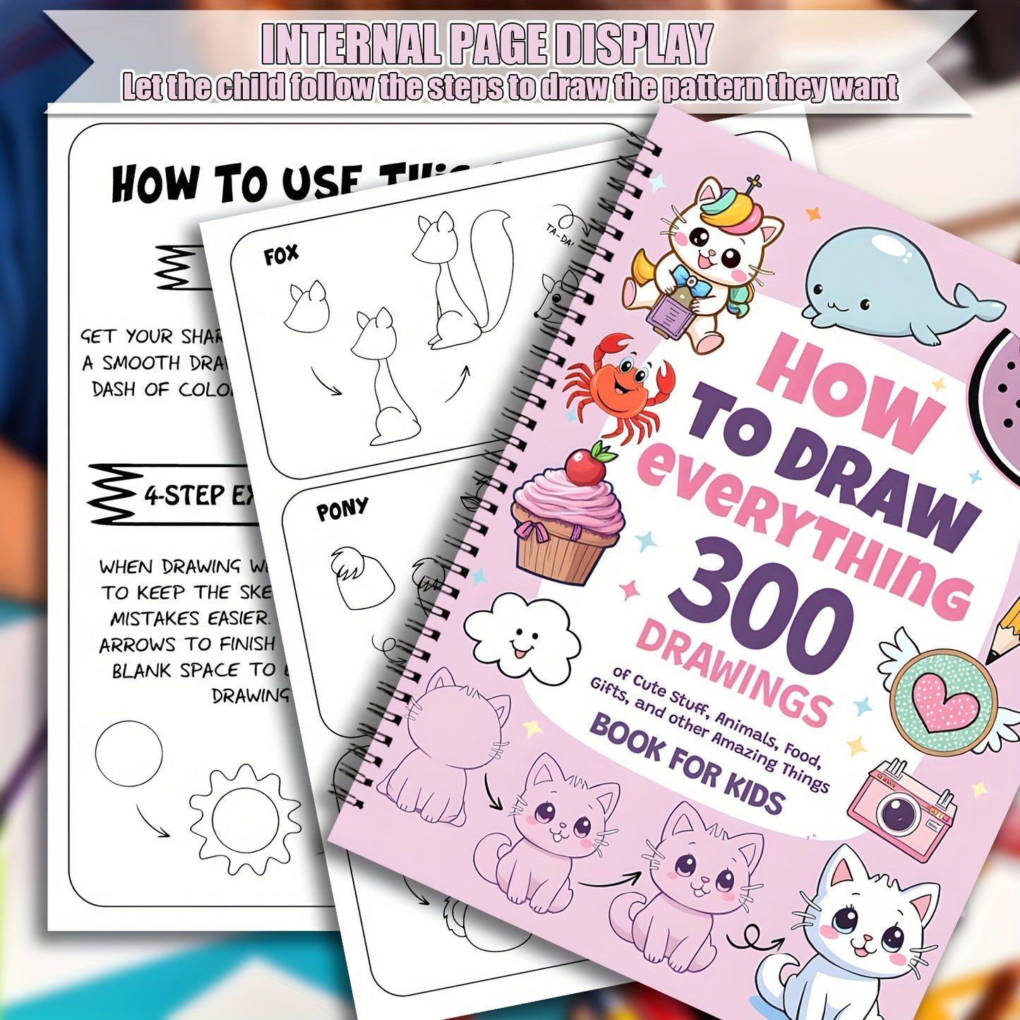[Cute Drawing Guide] 300 Cute Step-by-Step Simple Drawings | How to Draw Anything for Painting Enthusiast, Animals, Food, Gifts, and more Amazing Stuff