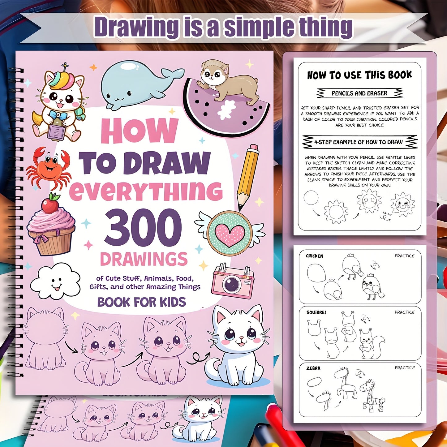 [Cute Drawing Guide] 300 Cute Step-by-Step Simple Drawings | How to Draw Anything for Painting Enthusiast, Animals, Food, Gifts, and more Amazing Stuff